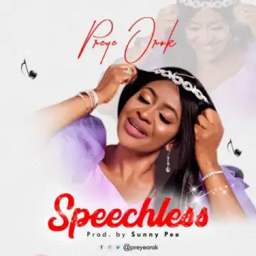 Preye Orok - Speechless